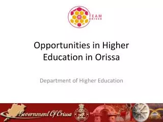 Opportunities in Higher Education in Orissa