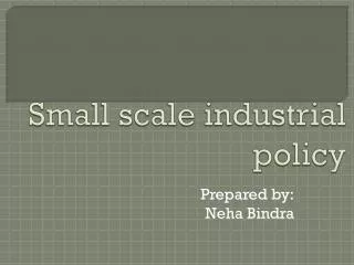 Small scale industrial policy