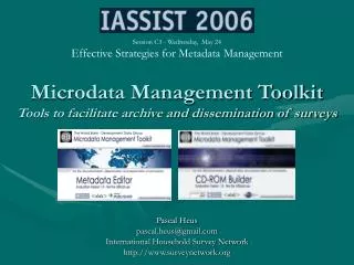 Microdata Management Toolkit Tools to facilitate archive and dissemination of surveys