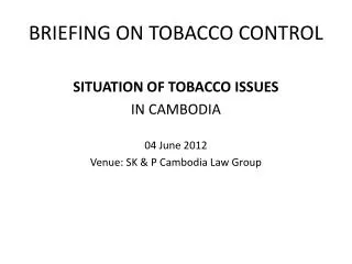 BRIEFING ON TOBACCO CONTROL