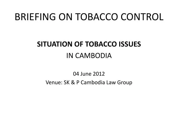 briefing on tobacco control