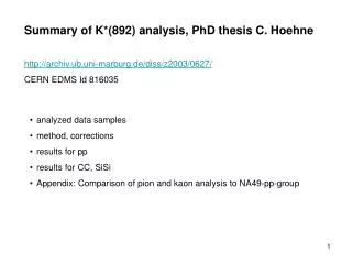 Summary of K*(892) analysis, PhD thesis C. Hoehne archiv.ub.uni-marburg.de/diss/z2003/0627/