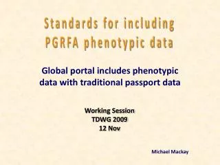 Global portal includes phenotypic data with traditional passport data