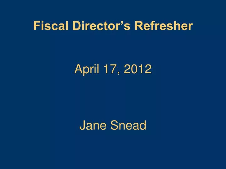 fiscal director s refresher