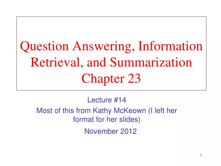 question answering information retrieval and summarization chapter 23