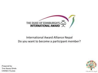 International Award Alliance Nepal Do you want to become a participant member?