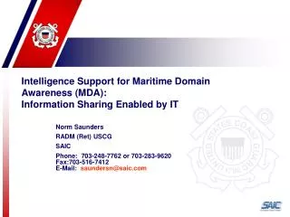 Intelligence Support for Maritime Domain Awareness (MDA): Information Sharing Enabled by IT