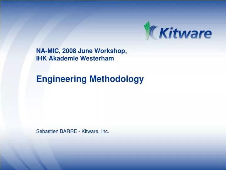 na mic 2008 june workshop ihk akademie westerham engineering methodology