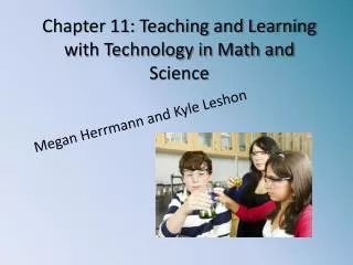 Chapter 11: Teaching and Learning with Technology in Math and Science