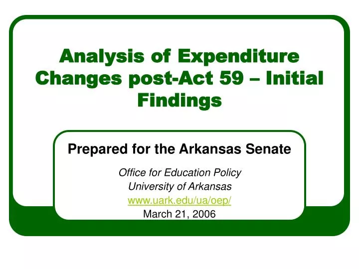analysis of expenditure changes post act 59 initial findings