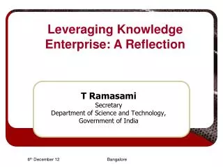 T Ramasami Secretary Department of Science and Technology, Government of India