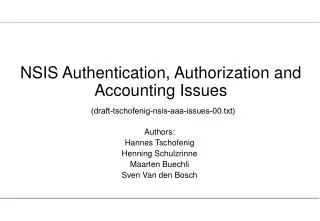 NSIS Authentication, Authorization and Accounting Issues (draft-tschofenig-nsis-aaa-issues-00.txt)