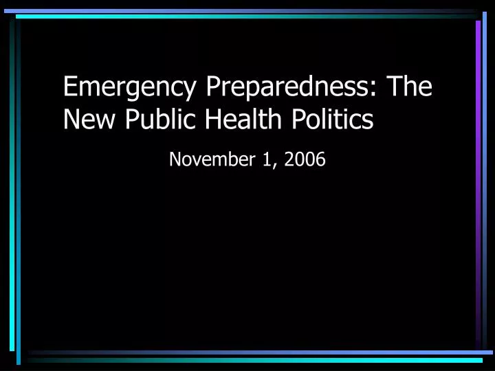emergency preparedness the new public health politics