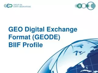 GEO Digital Exchange Format (GEODE) BIIF Profile