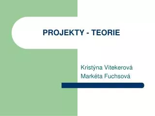 projekty teorie