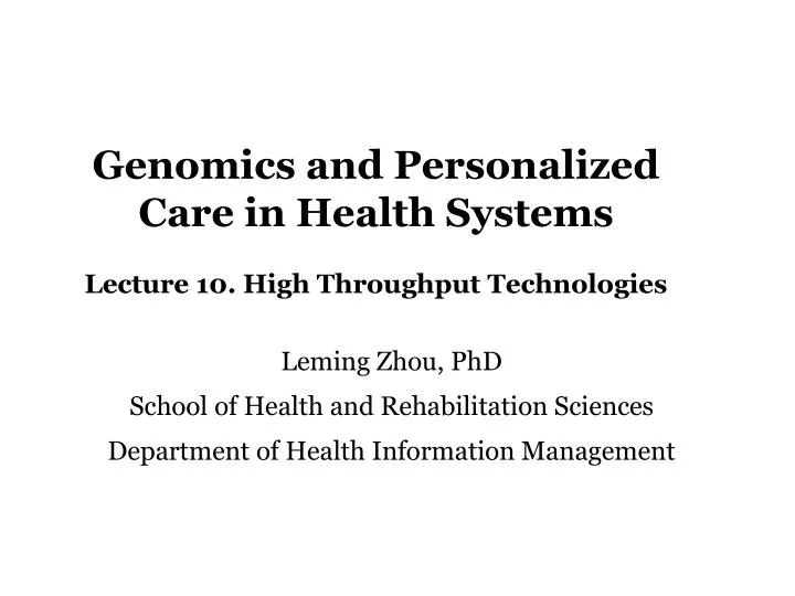 genomics and personalized care in health systems lecture 10 high throughput technologies