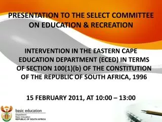 PRESENTATION TO THE SELECT COMMITTEE ON EDUCATION &amp; RECREATION