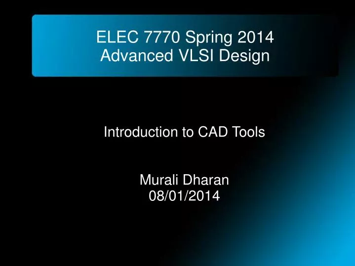 introduction to cad tools murali dharan 08 01 2014