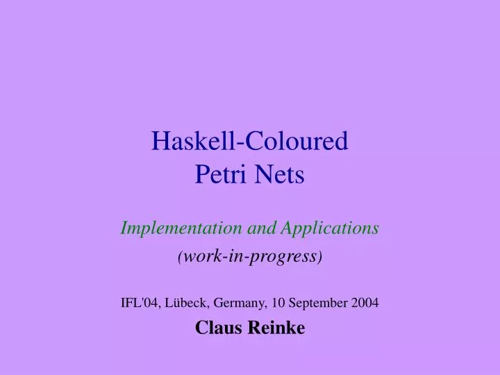 haskell coloured petri nets