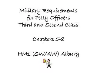 Military Requirements for Petty Officers Third and Second Class Chapters 5-8