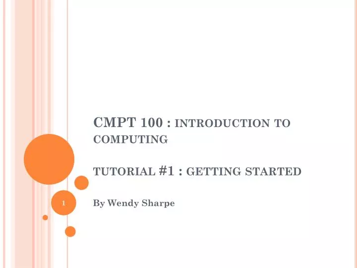 cmpt 100 introduction to computing tutorial 1 getting started