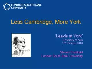 Less Cambridge, More York