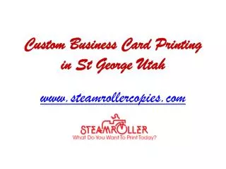Custom Business Card Printing in St George Utah - www.steamrollercopies.com