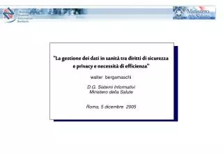 &quot;La gestione dei dati in sanità tra diritti di sicurezza e privacy e necessità di efficienza&quot;