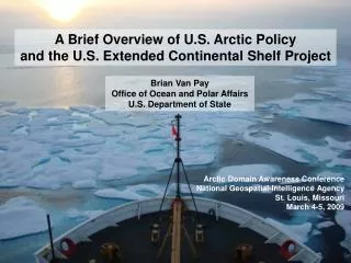 A Brief Overview of U.S. Arctic Policy and the U.S. Extended Continental Shelf Project