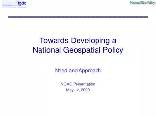 Towards Developing a National Geospatial Policy