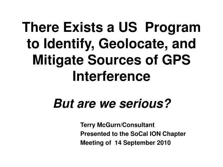 there exists a us program to identify geolocate and mitigate sources of gps interference