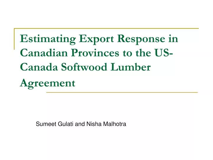 estimating export response in canadian provinces to the us canada softwood lumber agreement