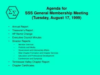 Agenda for SSS General Membership Meeting (Tuesday, August 17, 1999)