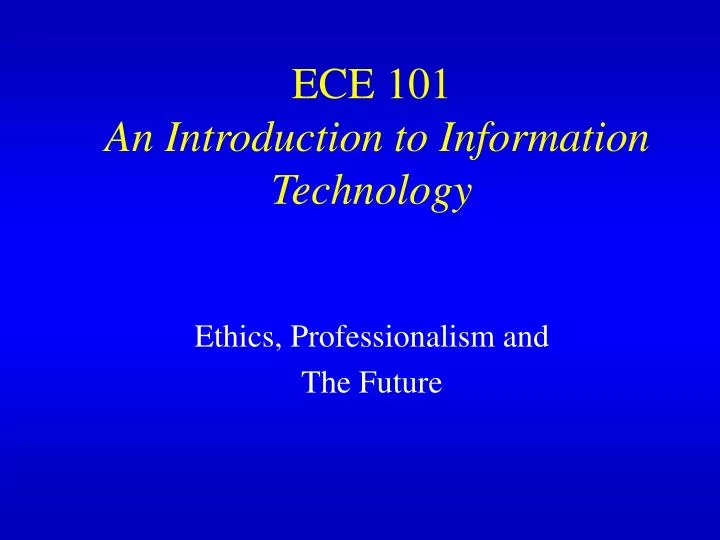 ece 101 an introduction to information technology
