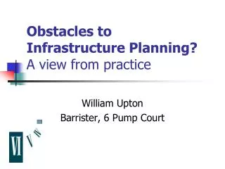 Obstacles to Infrastructure Planning? A view from practice