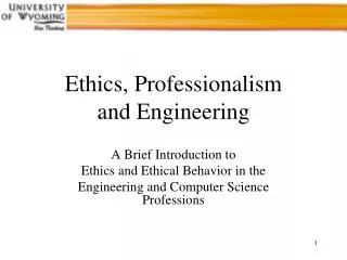 Ethics, Professionalism and Engineering