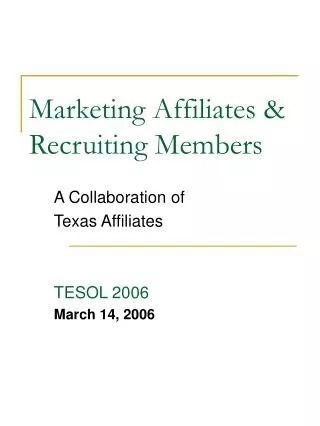 Marketing Affiliates &amp; Recruiting Members