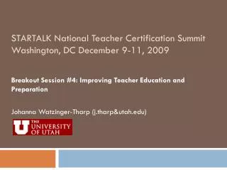 STARTALK National Teacher Certification Summit Washington, DC December 9-11, 2009