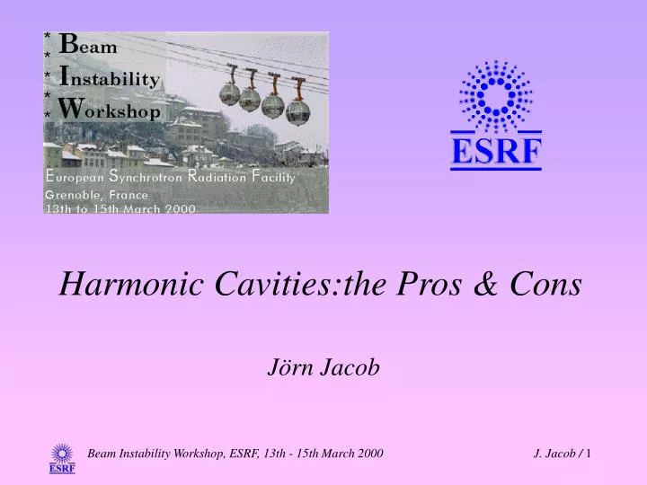 harmonic cavities the pros cons j rn jacob
