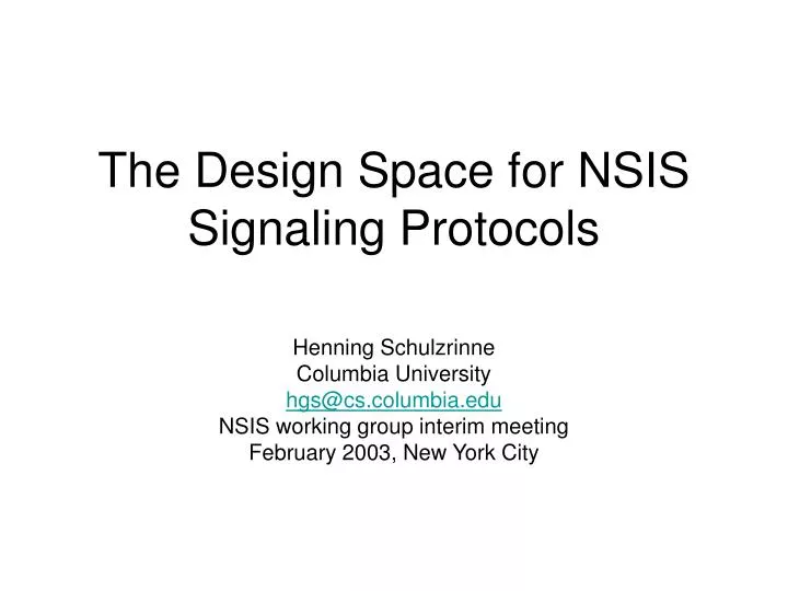 the design space for nsis signaling protocols