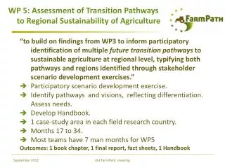 WP 5: Assessment of Transition Pathways to Regional Sustainability of Agriculture