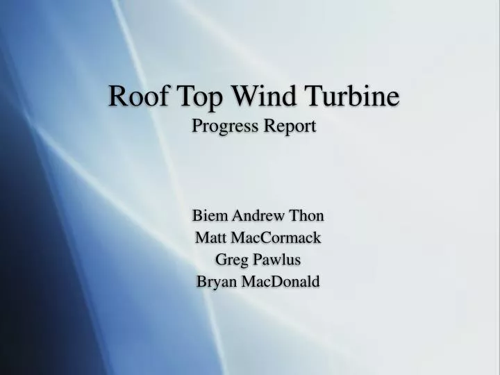 roof top wind turbine progress report