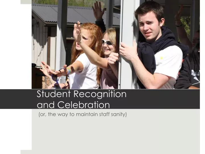 student recognition and celebration