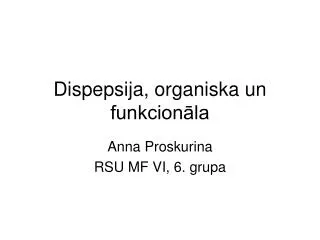 dispepsija organiska un funkcion la