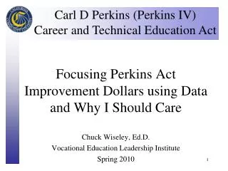 Focusing Perkins Act Improvement Dollars using Data and Why I Should Care