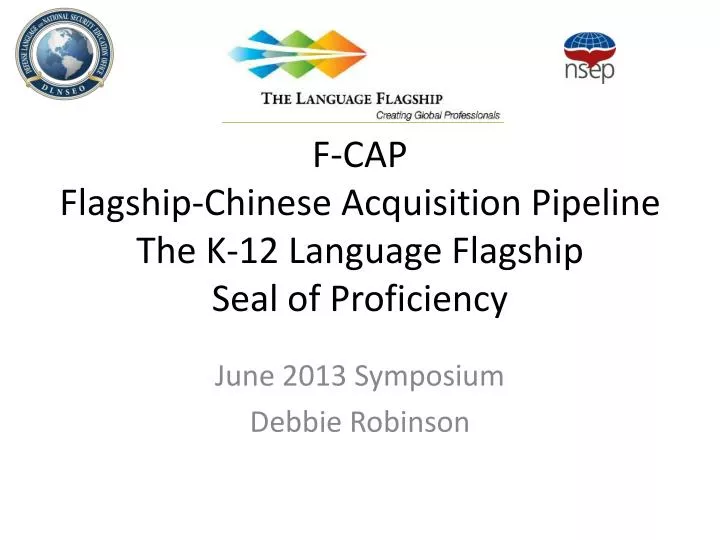 f cap flagship chinese acquisition pipeline the k 12 language flagship seal of proficiency