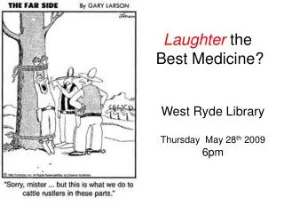 Laughter the Best Medicine?