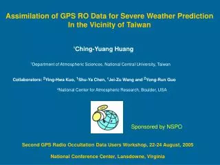 Assimilation of GPS RO Data for Severe Weather Prediction In the Vicinity of Taiwan