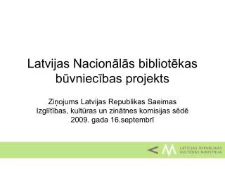 latvijas nacion l s bibliot kas b vniec bas projekts