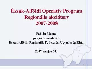 szak alf ldi operat v program region lis akci terv 2007 2008